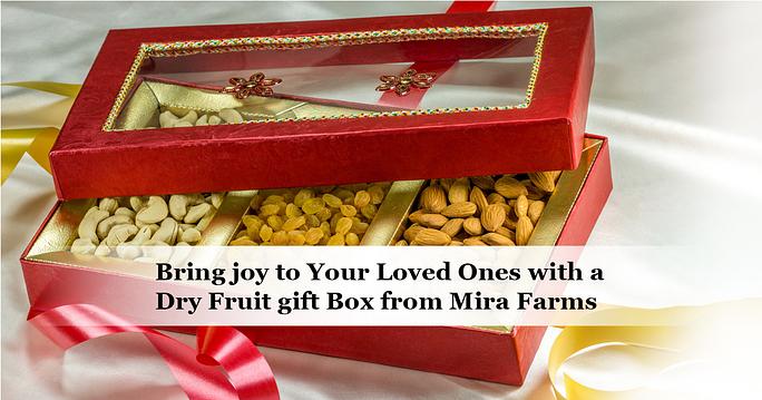 Dry Fruit gift Box from Mira Farms
